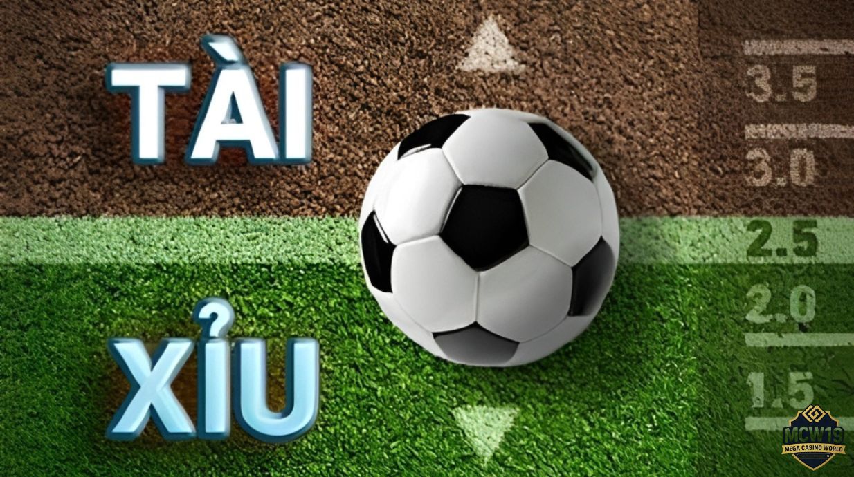 Soi Kèo Tài Xỉu MCW19 - Mẹo Chốt Kèo Chuẩn Xác Từng Trận 1 Tổng quan cơ bản về Tài xỉu